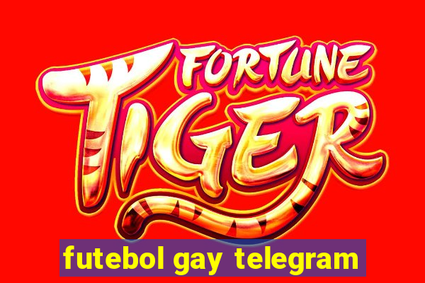 futebol gay telegram